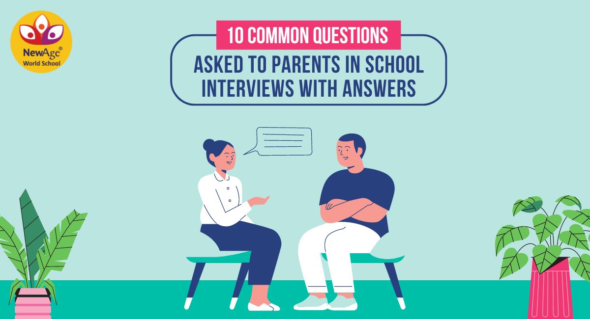 10 Common Questions Asked to Parents in School Interviews with Answers