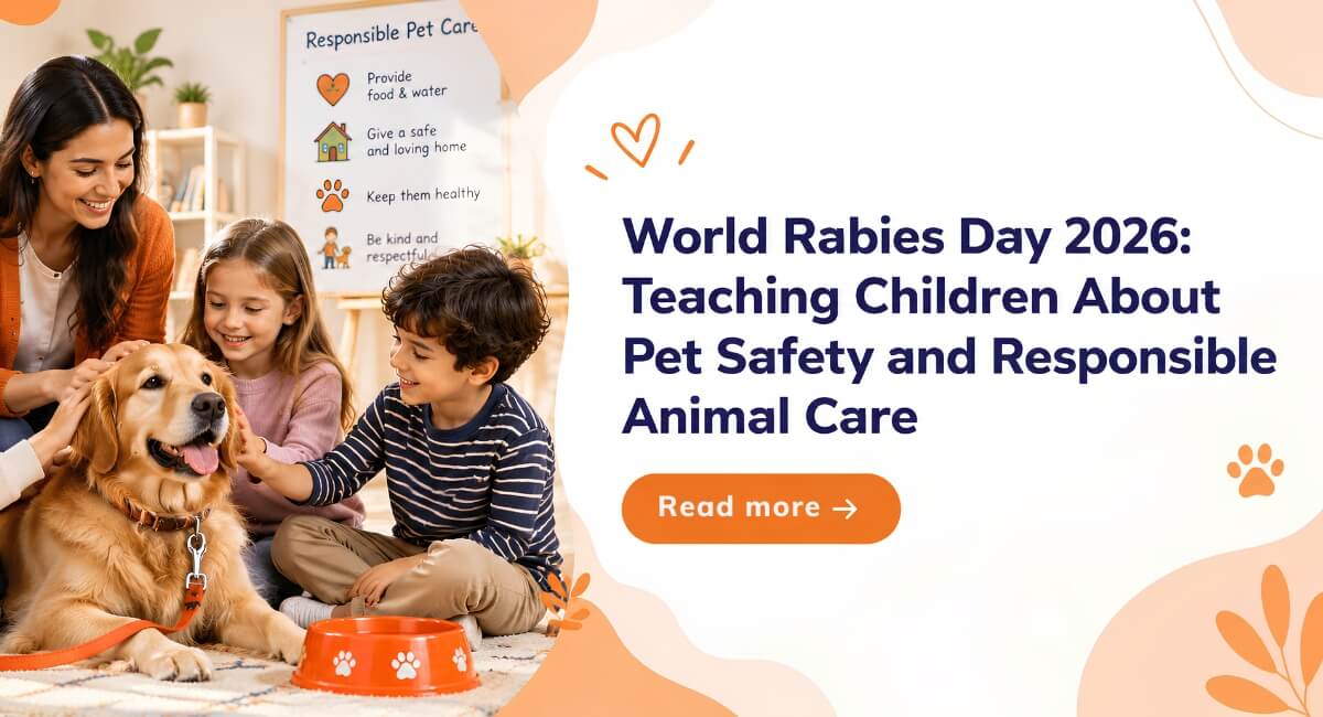 World Rabies Day 2026: Teaching Children About Pet Safety and Responsible Animal Care