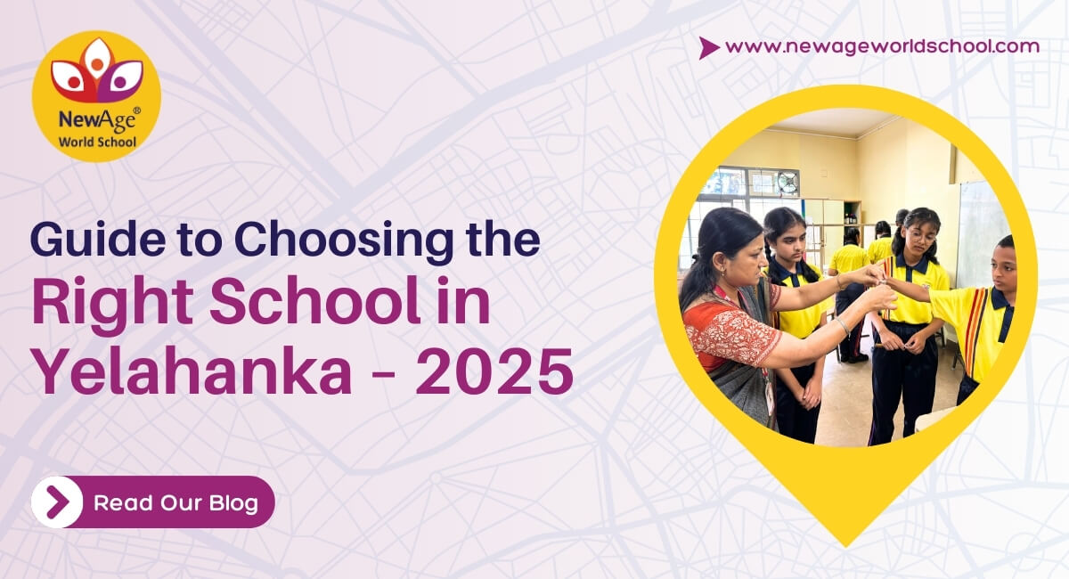 Guide to Choosing the Right School in Yelahanka – 2025