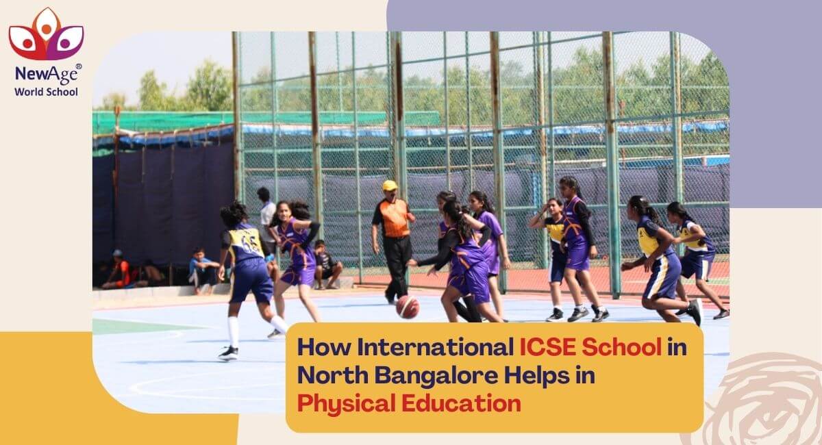 How International ICSE School in North Bangalore Helps in Physical Education