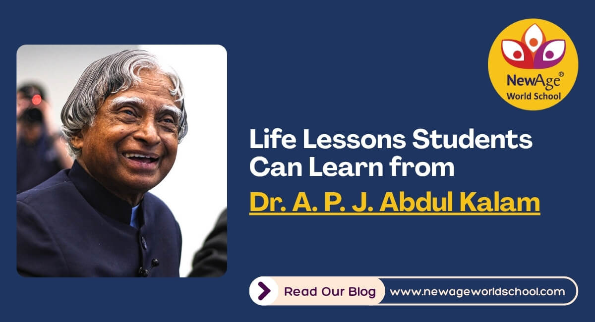 Life Lessons Students Can Learn from Dr. A. P. J. Abdul Kalam