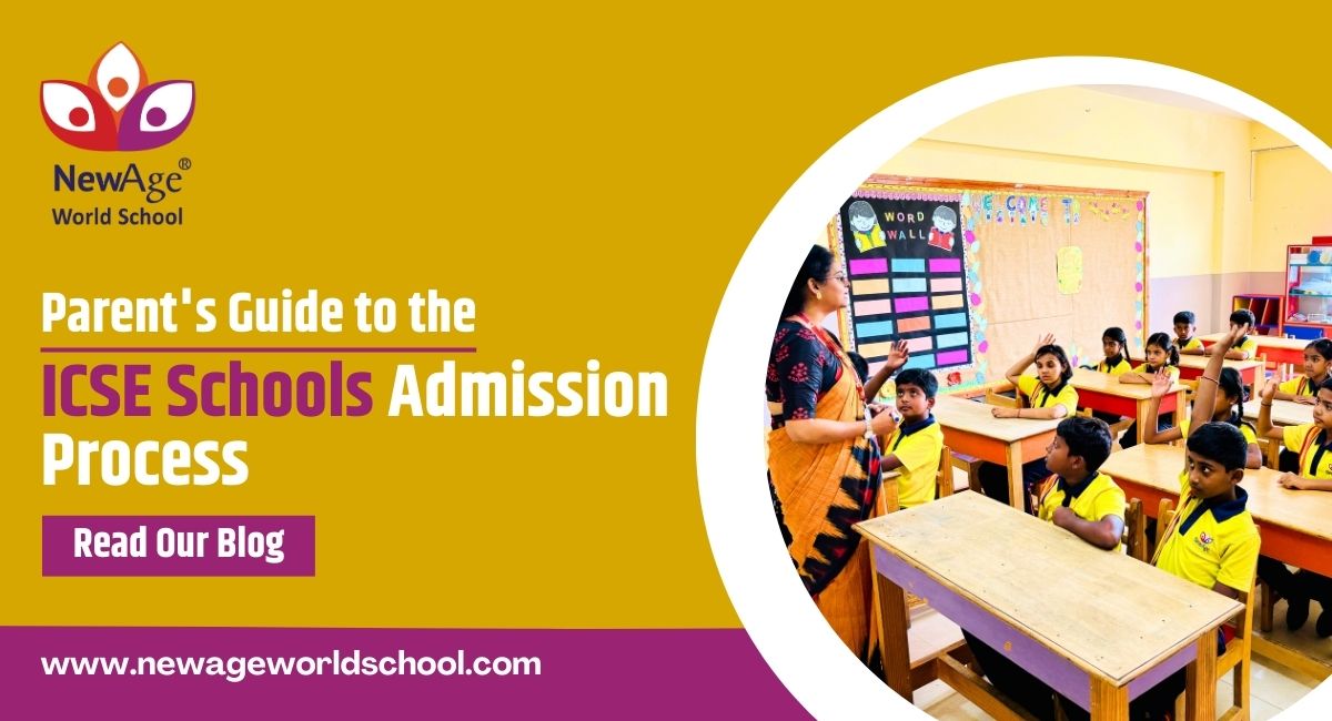 Understanding the Admission Procedure in ICSE School - NewAge World School