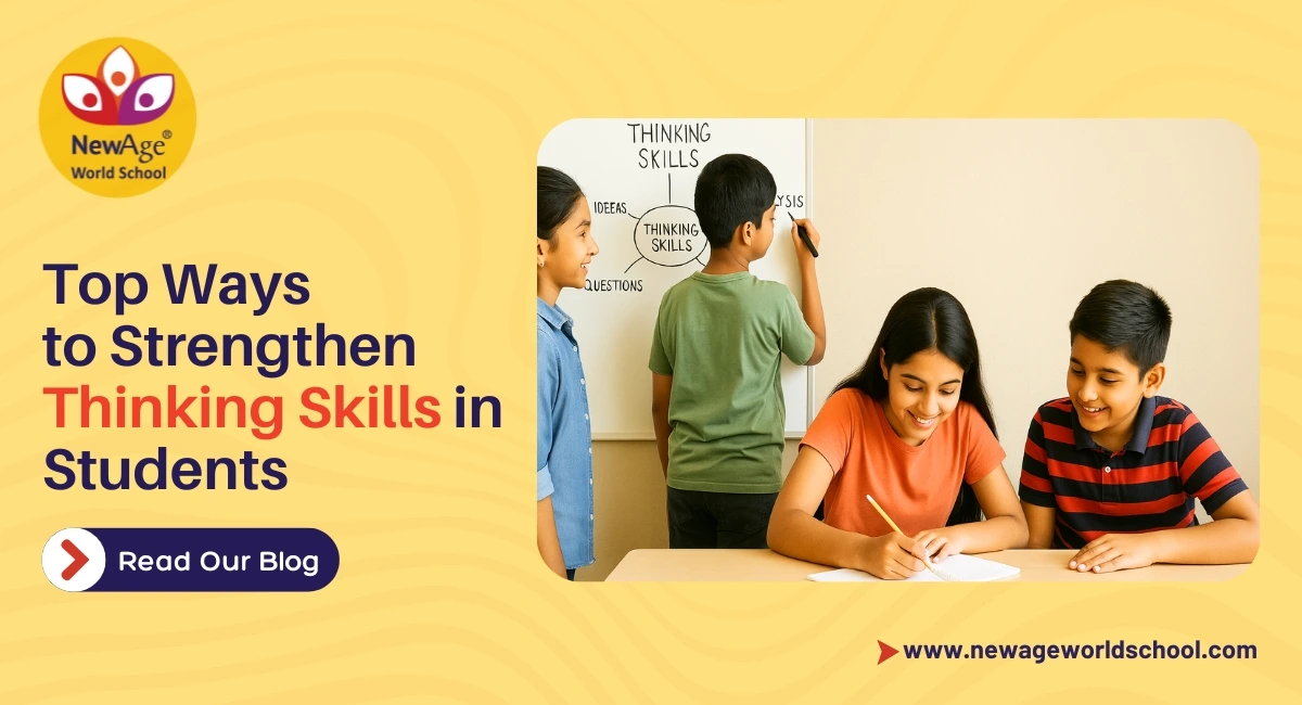 Top Ways to Strengthen Thinking Skills in Students