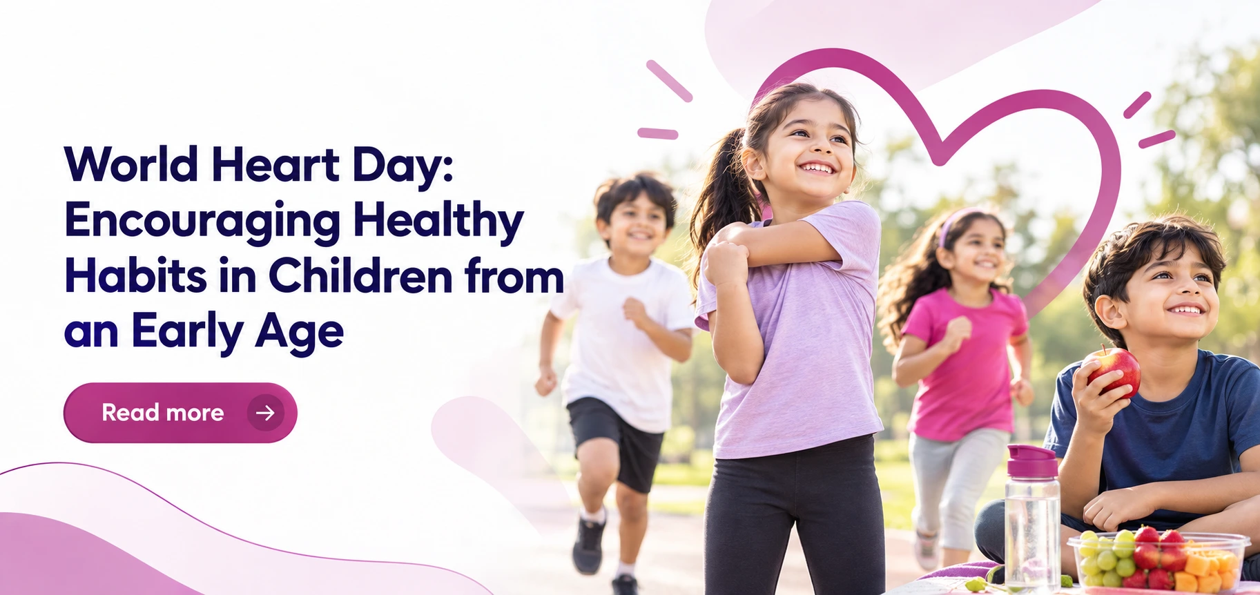 World Heart Day: Encouraging Healthy Habits in Children from an Early Age