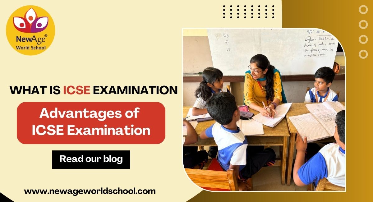 ICSE Full Form: What is ICSE Examination– Advantages of ICSE Examination